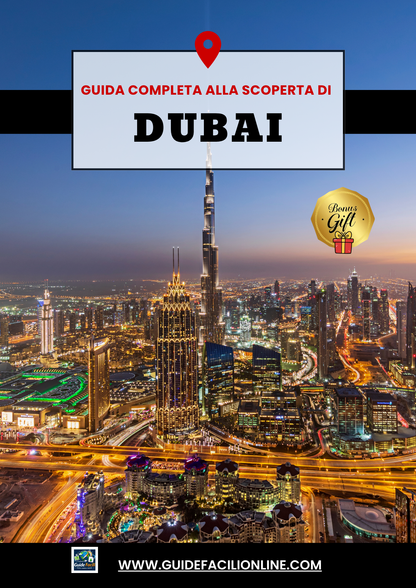 DUBAI - Guida Completa alla scoperta di Dubai